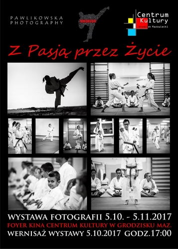 Wystawa Fotografii Joanny Pawlikowskiej-„Z Pasją przez Życie-Karate”