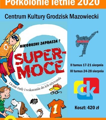 II i III Turnus Grodziskich Półkolonii 2020-„Moje Super Moce”!